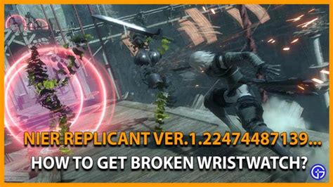 broken wrist watch nier replicant|nier replicant broken wrist watch.